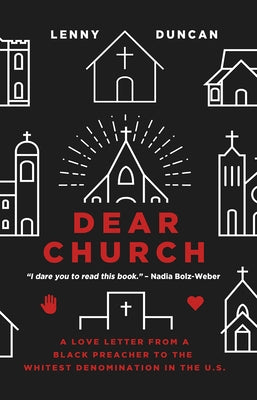 Dear Church: A Love Letter from a Black Preacher to the Whitest Denomination in the Us Fortress Press