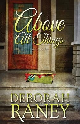 Above All Things Paperback Createspace Independent Publishing Platform