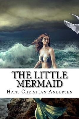 The Little Mermaid Paperback Createspace Independent Publishing Platform