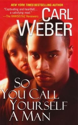 So You Call Yourself a Man Paperback Kensington Publishing Corporation