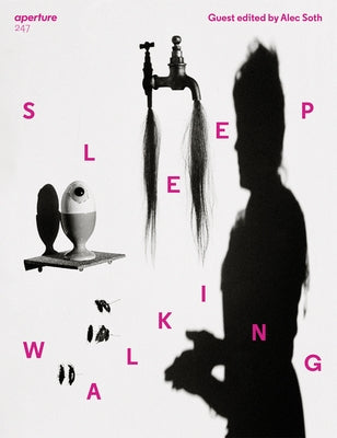 Sleepwalking: Aperture 247 Paperback Aperture