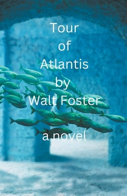 Tour of Atlantis Paperback Walter Foster