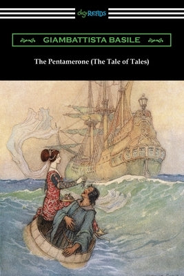 The Pentamerone (The Tale of Tales) Paperback Digireads.com