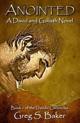 Anointed: A David and Goliath Novel Paperback Createspace Independent Publishing Platform