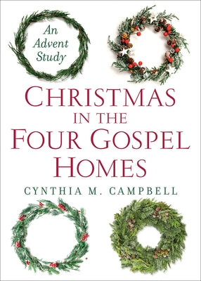 Christmas in the Four Gospel Homes: An Advent Study Paperback Westminster John Knox Press