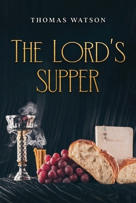 The Lord's Supper Paperback Waymark Books