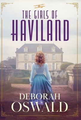 The Girls of Haviland by Oswald, Deborah