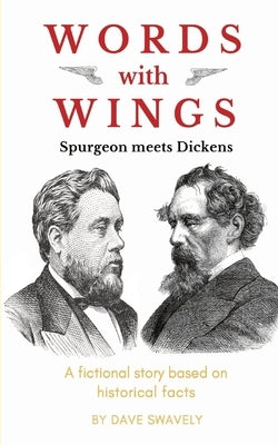 Words with Wings: Spurgeon meets Dickens Paperback Way with Words
