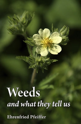 Weeds and What They Tell Us Paperback Floris Books - Floris Books