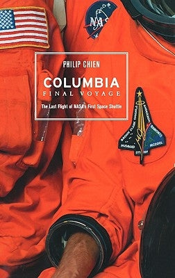 Columbia: Final Voyage by Chien, Philip