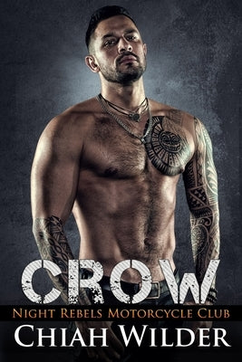 Crow: Night Rebels Motorcycle Club: Night Rebels MC Romance Book 9 Paperback Independently Published