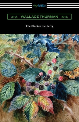 The Blacker the Berry Paperback Digireads.com