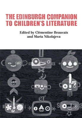 The Edinburgh Companion to Children's Literature Paperback Edinburgh University Press