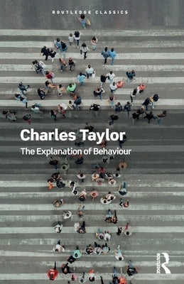 The Explanation of Behaviour Paperback Routledge