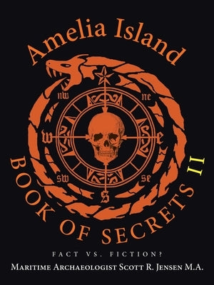 Amelia Island Book of Secrets II: Fact Vs. Fiction? Paperback Authorhouse