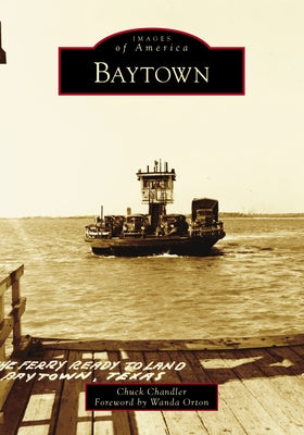 Baytown Paperback Arcadia Publishing (SC)