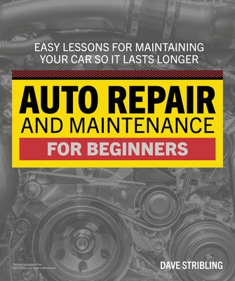 Auto Repair & Maintenance for Beginners Paperback DK Publishing (Dorling Kindersley)