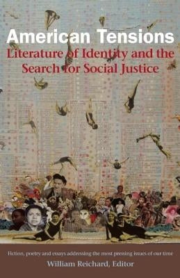American Tensions: Literature of Identity and the Search for Social Justice Paperback New Village Press