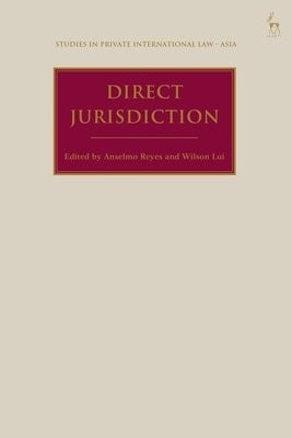 Direct Jurisdiction: Asian Perspectives by Reyes, Anselmo