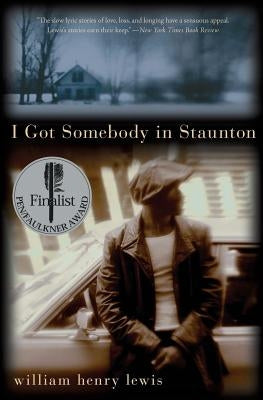 I Got Somebody in Staunton: Stories Paperback Amistad Press
