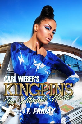Paperback of Carl Weber's Kingpins: The Ultimate Hustle by Urban Books, showing the book cover with bold title and urban-themed design.