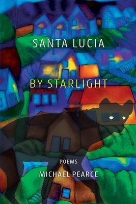Santa Lucia by Starlight: Poems Paperback Brighthorse Books