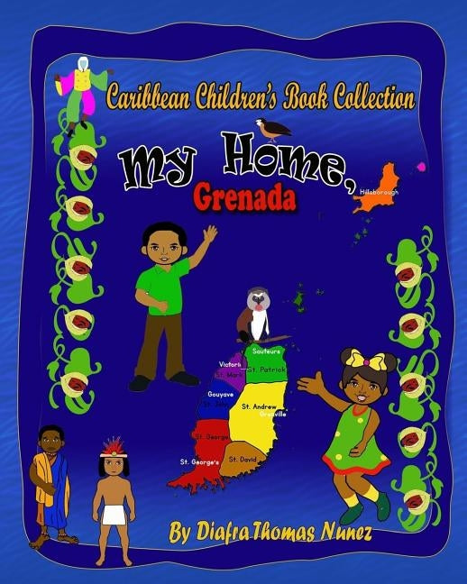 My Home, Grenada Paperback Createspace Independent Publishing Platform