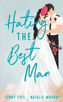 Hating the Best Man Paperback Jn Romance