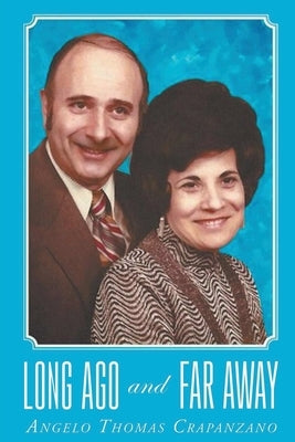 Long Ago and Far Away Paperback Leavitt Peak Press