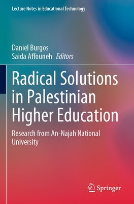 Radical Solutions in Palestinian Higher Education: Research from An-Najah National University Paperback Springer