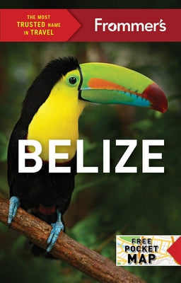 Frommer's Belize Paperback Frommermedia