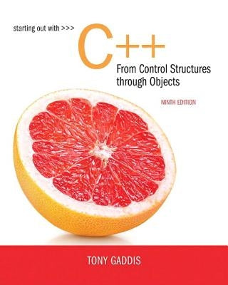 Starting Out with C++ from Control Structures to Objects Paperback Pearson