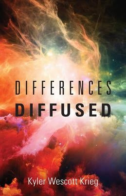 Differences Diffused Paperback Outskirts Press