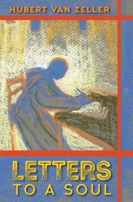 Letters to a Soul Paperback Cenacle Press at Silverstream Priory