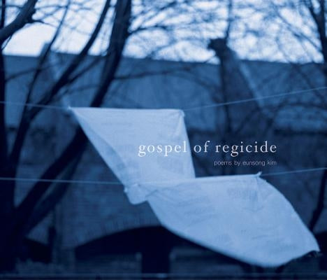 Gospel of Regicide Paperback Noemi Press