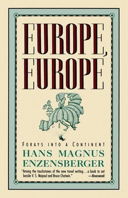 Europe, Europe: Forays Into a Continent Paperback Knopf Doubleday Publishing Group