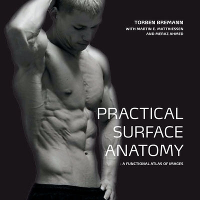 Practical Surface Anatomy: a functional atlas of images Paperback 971702