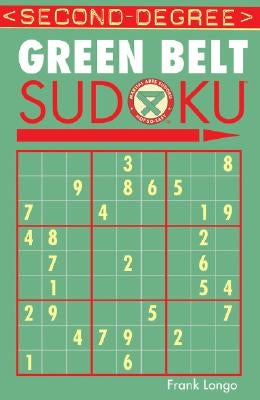 Second-Degree Green Belt Sudoku(r) Paperback Puzzlewright