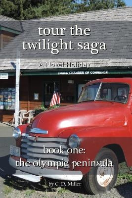 Tour the Twilight Saga Book One: The Olympic Peninsula Paperback Novel Holiday