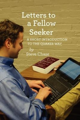Letters to a Fellow Seeker Paperback Quakerpress of Fgc