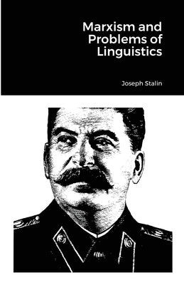 Marxism and Problems of Linguistics Paperback Lulu.com