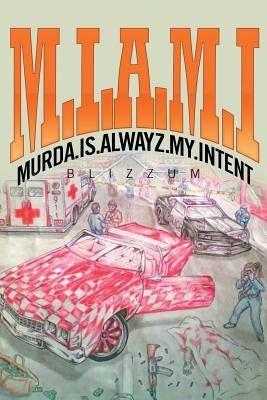 Murda.Is.Alwayz.My.Intent Paperback Xlibris