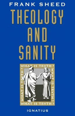 Theology and Sanity Ignatius Press