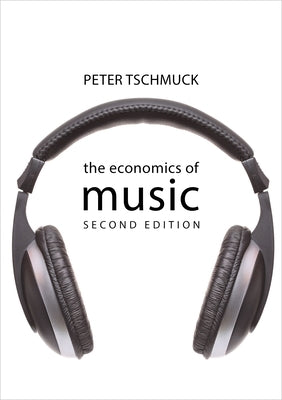 The Economics of Music Paperback Agenda Publishing
