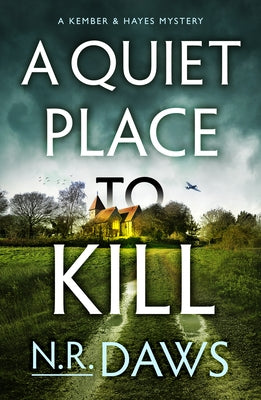 A Quiet Place to Kill by Daws, N. R.