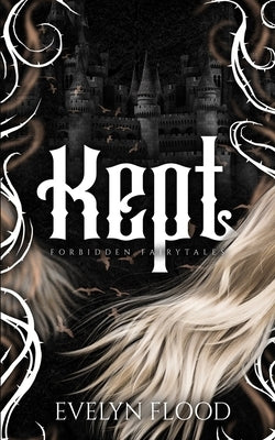 Kept: A why-choose Rapunzel retelling Paperback Independently Published