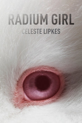 Radium Girl Paperback University of Wisconsin Press