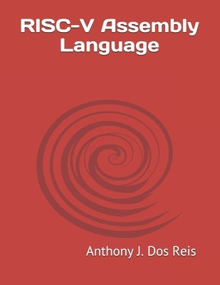 RISC-V Assembly Language Paperback Independently Published