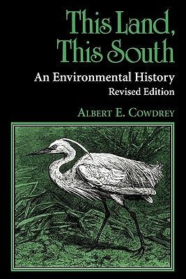 This Land, This South Paperback University Press of Kentucky