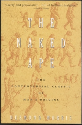 The Naked Ape: A Zoologist's Study of the Human Animal Paperback Delta